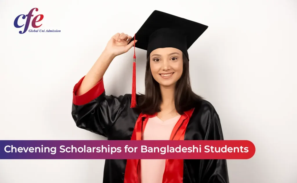 Chevening Scholarships for Bangladeshi Students